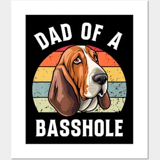 Dad Of A Basshole Basset Lover Basset Hound Dog Father Posters and Art